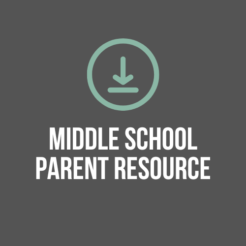 Middle School Parent Resource